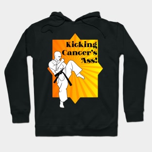 Kicking Cancer's Ass T-Shirt for Fighting Cancer Hoodie